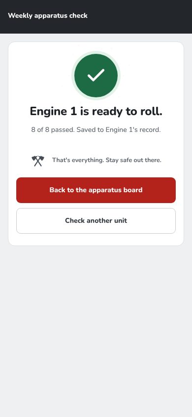 The check saved: a green tick, ‘Engine 1 is ready to roll’, 8 of 8 passed, saved to Engine 1’s record, with buttons back to the apparatus board or to check another unit.